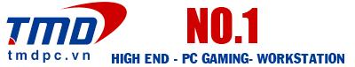 Máy tính TMD Bắc Ninh - PC High end - Gaming - Workstation facility 2