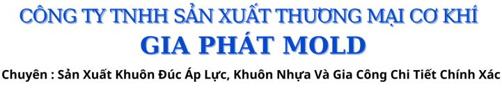 CƠ KHÍ GIA PHÁT MOLD facility 3
