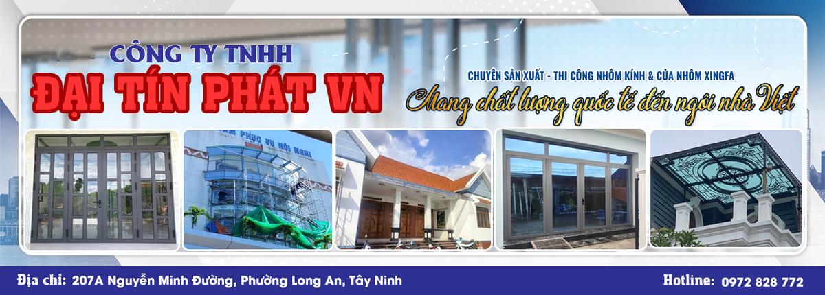 Công ty nhôm kính Đại Tín Phát VN| Nhôm kính Long An facility 3